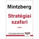 Henry Mintzberg, Bruce Ahlstrand, Joseph Lampel: Stratégiai szafari